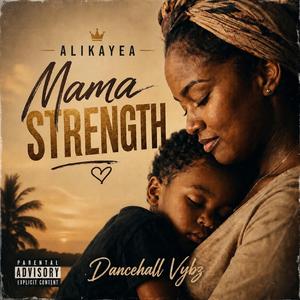 Alikayea mama strenght
