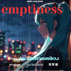 emptiness (feat. 初音ミク)