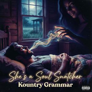 She's A Soul Snatcher (feat. Toxic Chemistry)