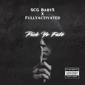 Pick Yo Fate (feat. Fullyactivated)