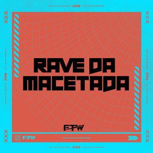 Rave da Macetada