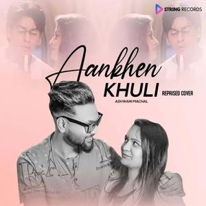 Aankhen Khuli (Reprised Cover)