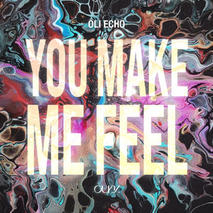 You Make Me Feel