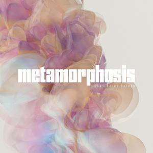 Metamorphosis