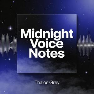 Midnight Voice Notes
