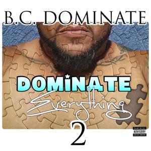 DOMINATE ANTHEM (CE UGLY BROTHA PRODUCTION)