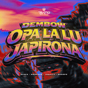 Dembow Opa la Lu Japirona