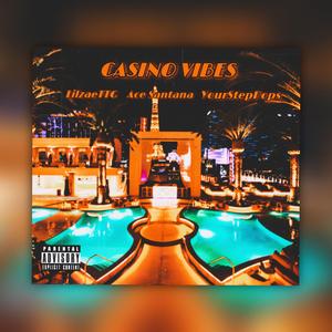Casino Vibes (feat. Ace_Santana02 & Your Stepdad)