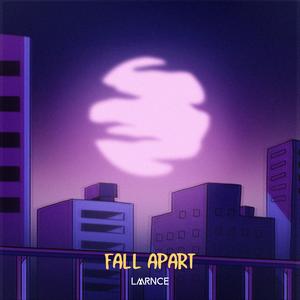 Fall Apart