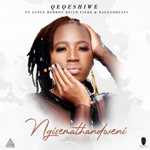 Ngisemathandweni (feat. Lance Hebron, Reilo Viekk & Daggerbeats)