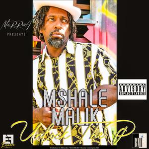 Unlock The P (feat. Mshale Malik)