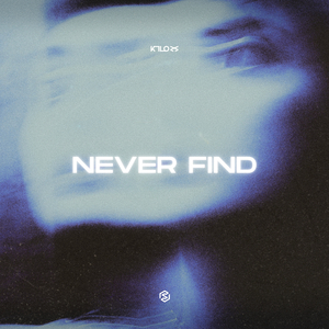 Never Find