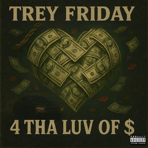 4 Tha Luv Of $
