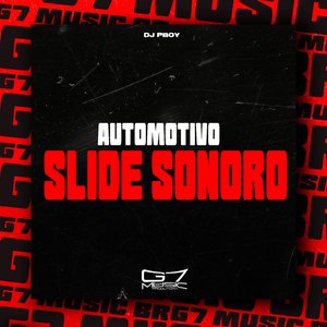 Automotivo Slide Sonoro
