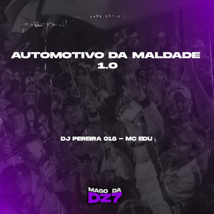 AUTOMOTIVO DA MALDADE 1.0
