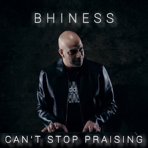 Can't Stop Praising