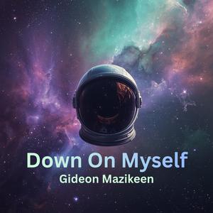 Down On Myself