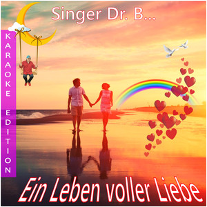 Ein Leben voller Liebe (Karaoke Edition)