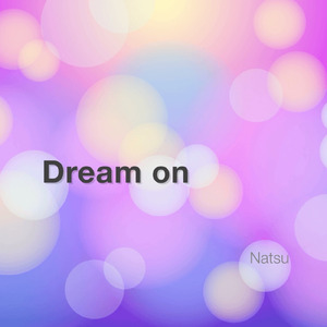 Dream on