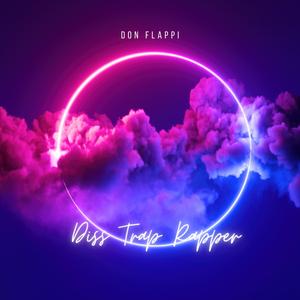 Diss Trap Rapper