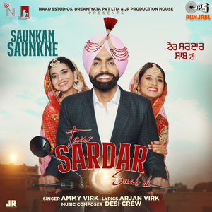 Taur Sardar Saab Di (From "Saunkan Saunkne")