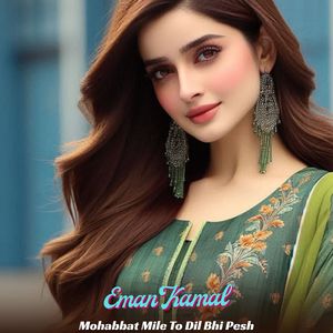Mohabbat Mile To Dil Bhi Pesh