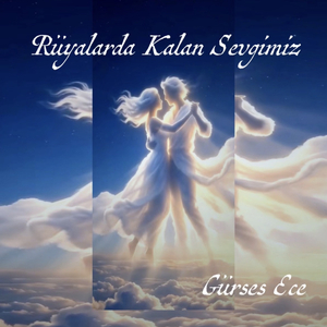 Rüyalarda Kalan Sevgimiz