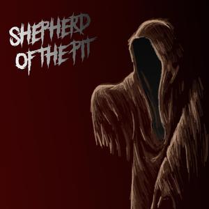 Shepherd of The Pit