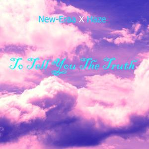 To Tell You The Truth