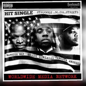 Struggle In The Streets (feat. Gangsta America & Nathius Max)