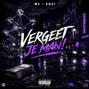 Vergeet Je Man!