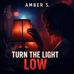 Turn the Light Low