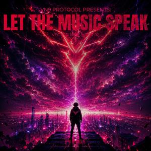 LET THE MUSIC SPEAK