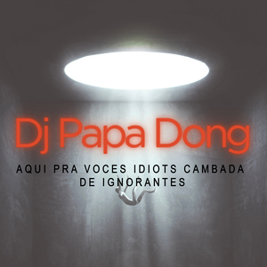 AQUI PRA VOCES IDIOTS CAMBADA DE IGNORANTES