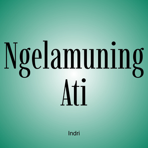 Ngelamuning Ati