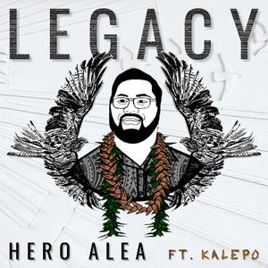 LEGACY (feat. Kalepo)