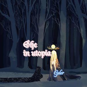 she in utopia [PROD BY XVIBE]