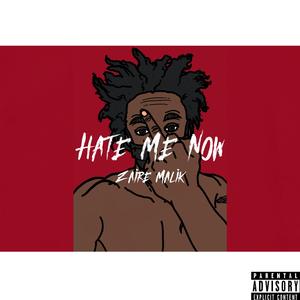 Hate Me Now