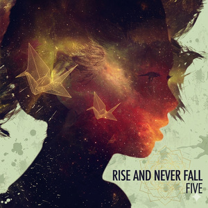 Rise And Never Fall Five