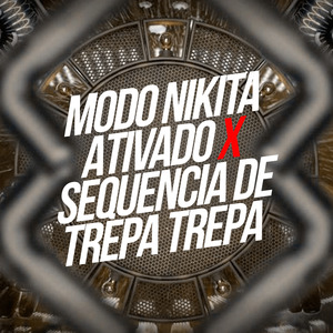 Modo Nikita Ativado X Sequencia de Trepa Trepa
