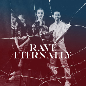 Rave Eternally