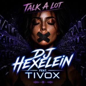 Talk a lot