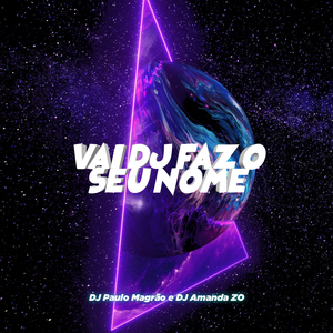 Vai DJ Faz o Seu Nome