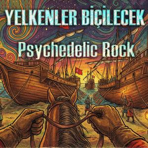 Yelkenler Biçilecek (Anatolian Psychedelic Rock Fuse)