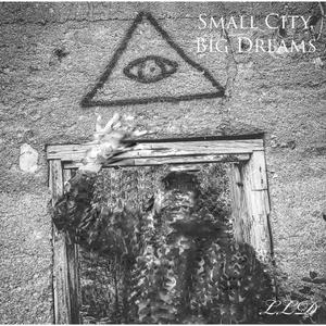 Small City, Big Dreams