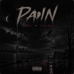 Pain (feat. Yvng Grcia)