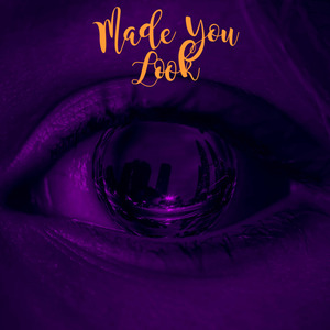 Made You Look