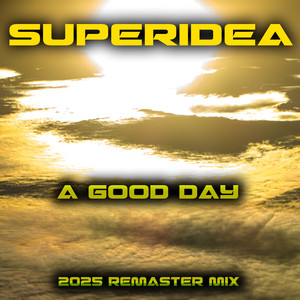 A Good Day (2025 Remaster Mix) [Remastered]