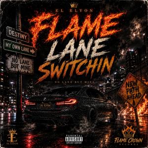 Flame Lane Switchin