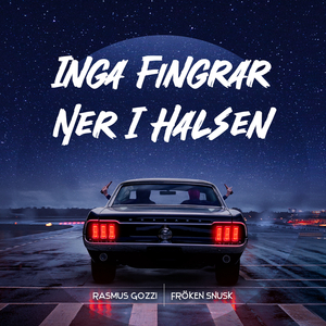 INGA FINGRAR NER I HALSEN
